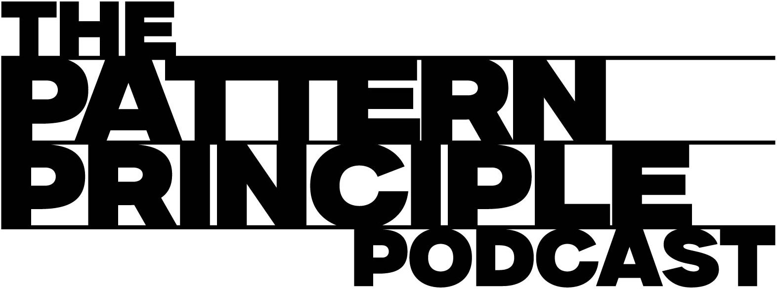 The Pattern Principle Podcast